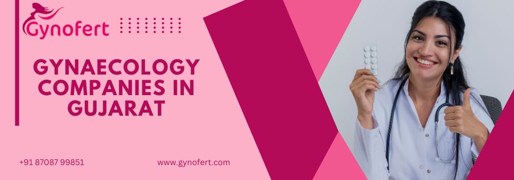 Gynaecology Companies in Gujarat